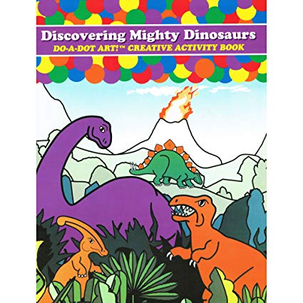 Discovering Mighty Dinosaurs Do A Dot Book